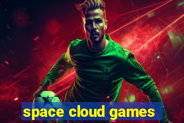 space cloud games